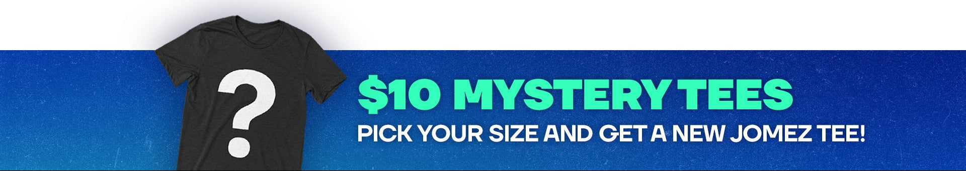 Promotional graphic for mystery tees with a black t-shirt and question mark on a white background.