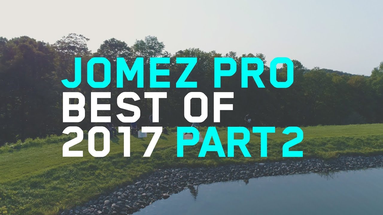 Jomez Pro | Best of 2017 | Part Two