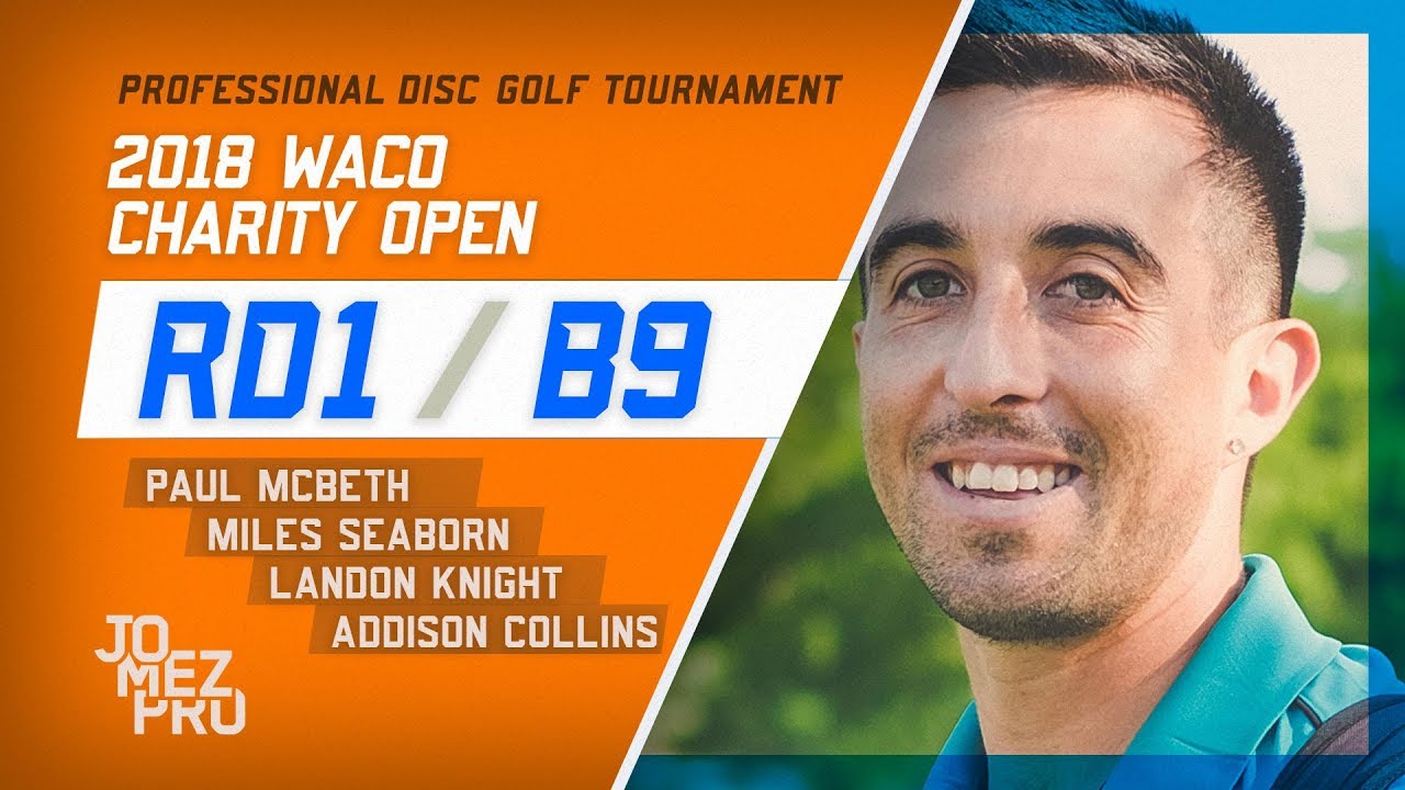 2018 Waco Charity Open | Round 1, B9