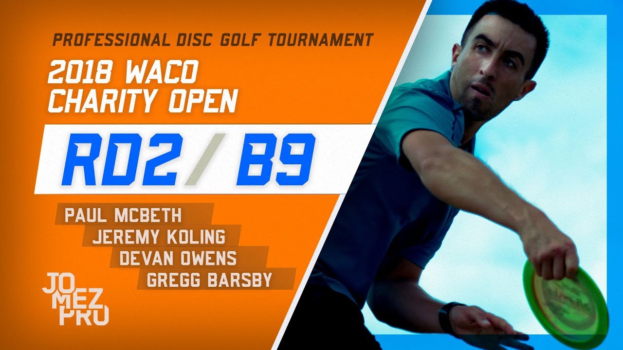 2018 Waco Charity Open | Round 2, B9