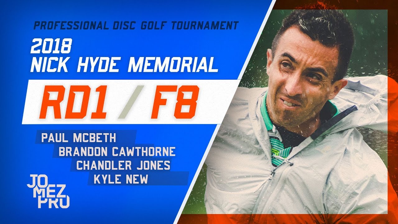 2018 Nick Hyde Memorial | Round 1, F8