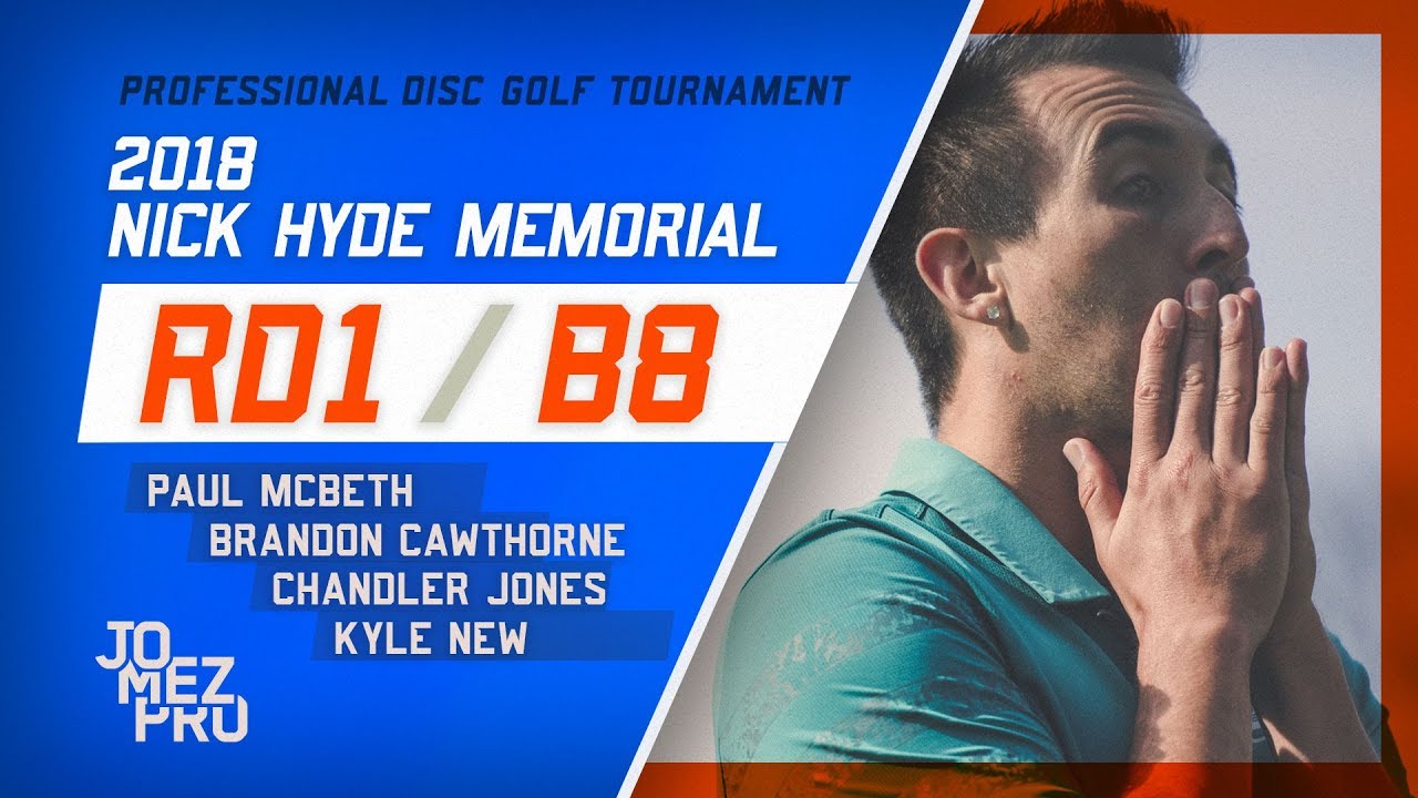 2018 Nick Hyde Memorial | Round1 , B8