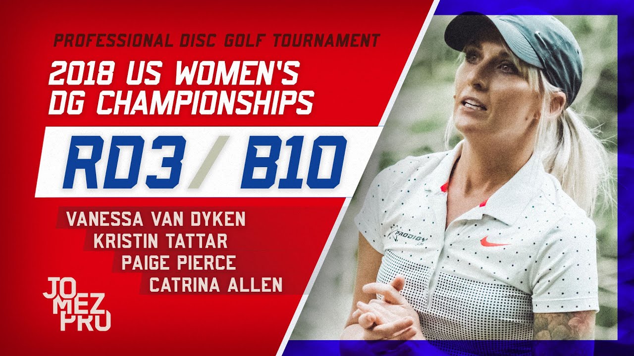 2018 US Women’s DGC | Round 3, B10