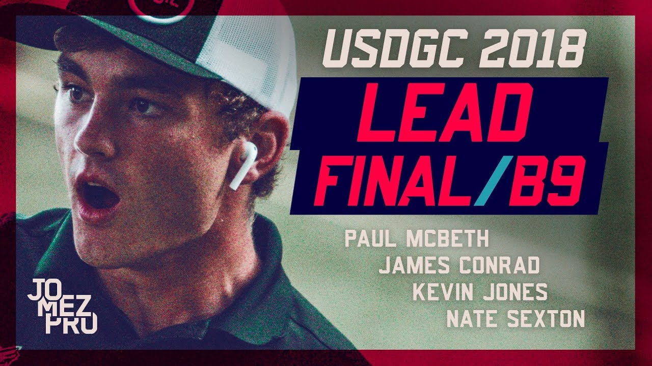 2018 USDGC | Lead Card | Final Round, B9