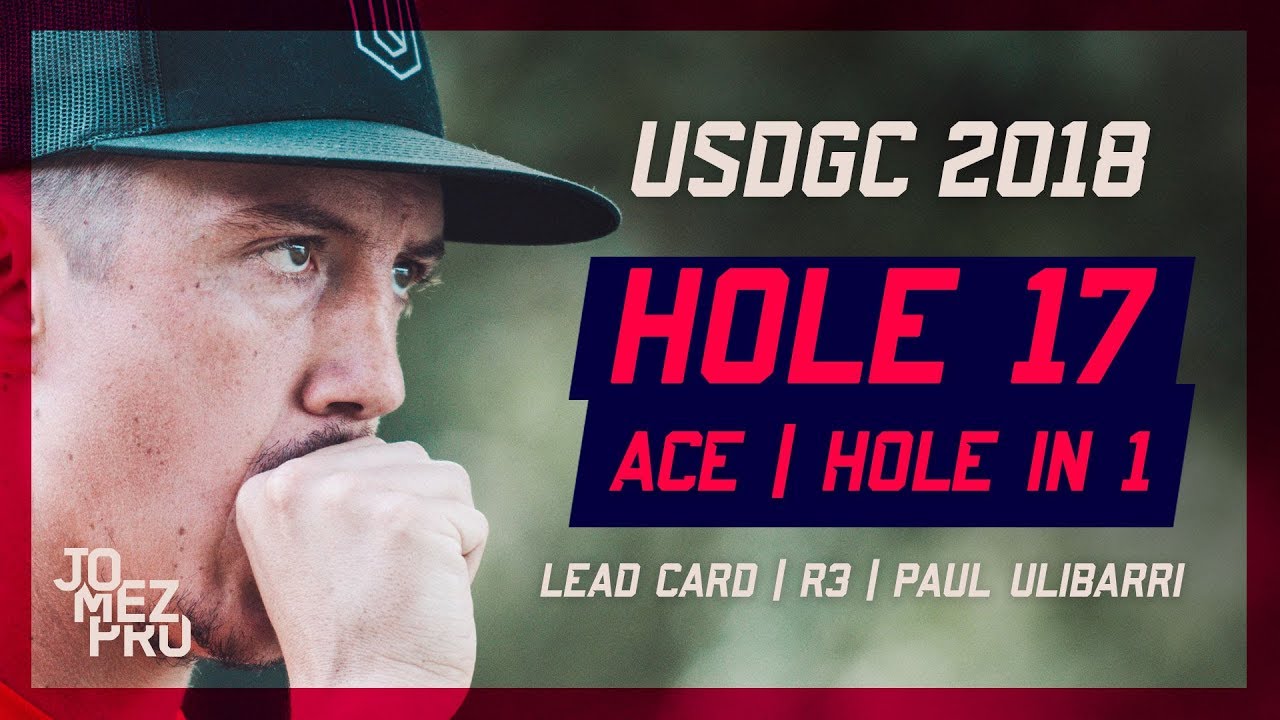 2018 USDGC | Paul Ulibarri Ace