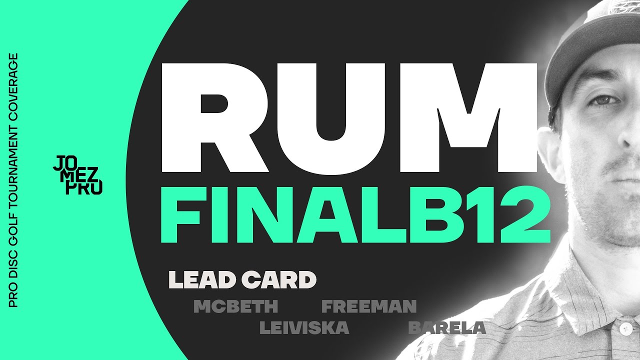 2019 RUM | Final Round Back 12