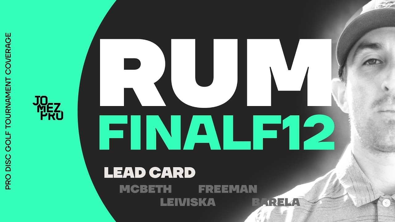 2019 RUM | Final Round Front 12