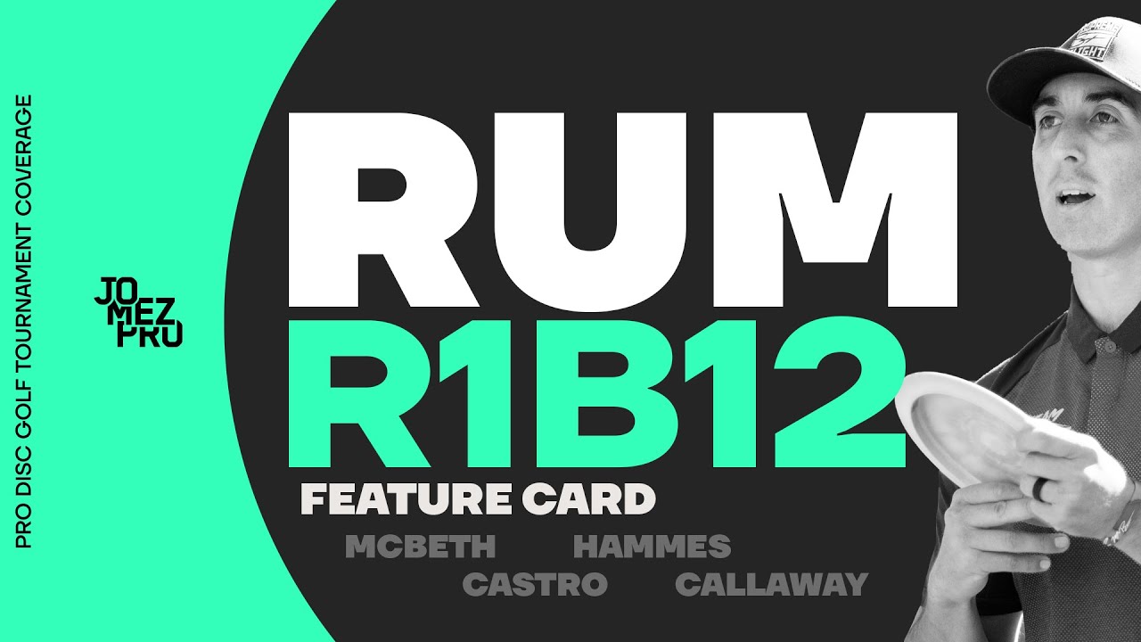 2019 RUM | Round 1 Back 12