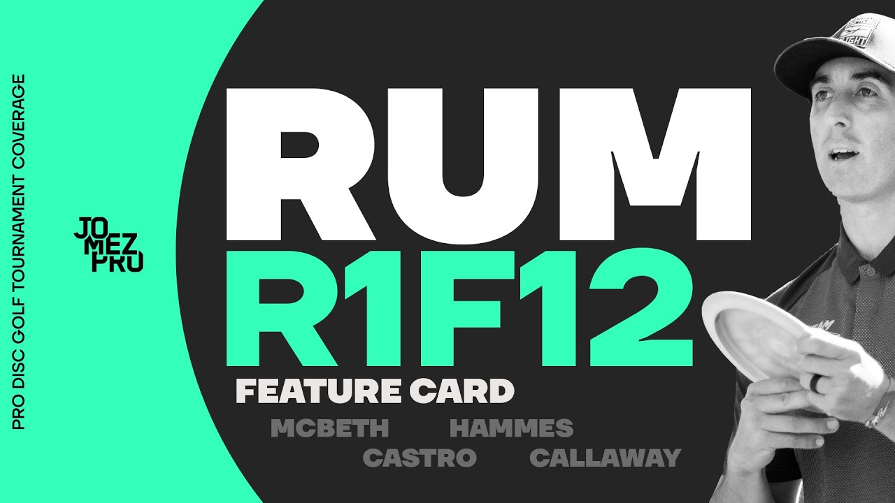 2019 RUM | Round 1 Front 12