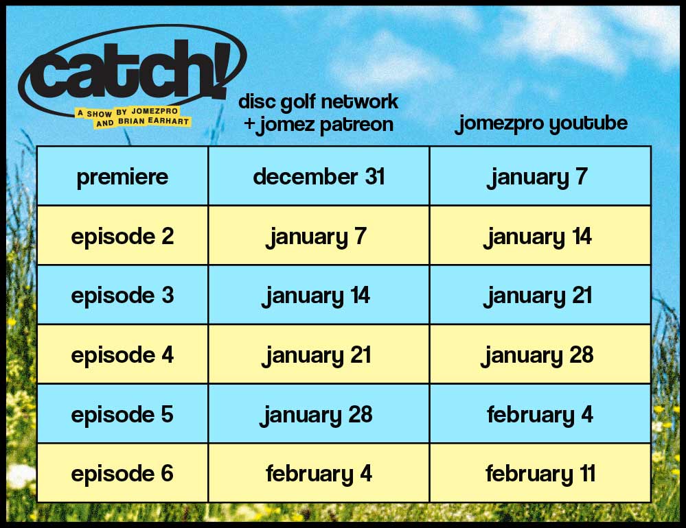 JomezPro Catch with Brian Earhart Season 2 Schedule